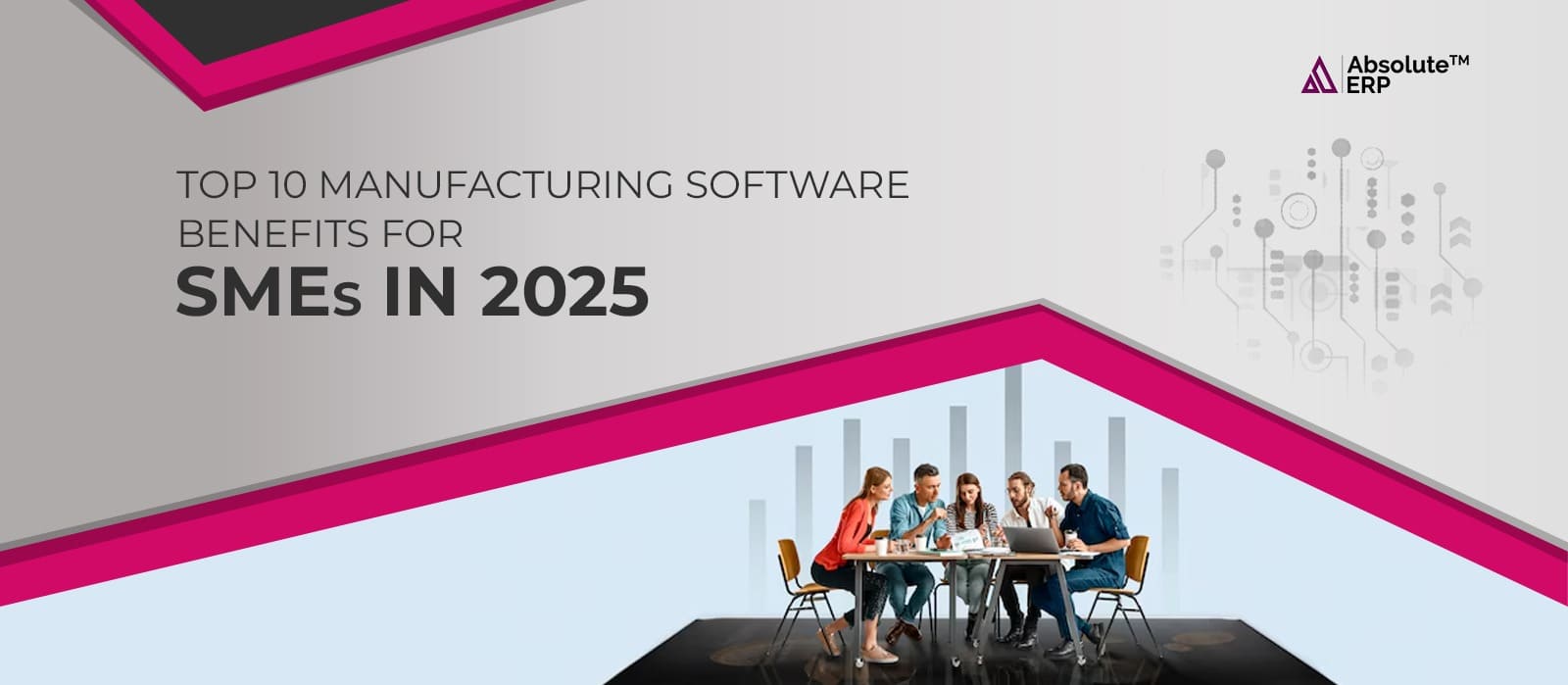 Top 10 Manufacturing Software Benefits for SMEs