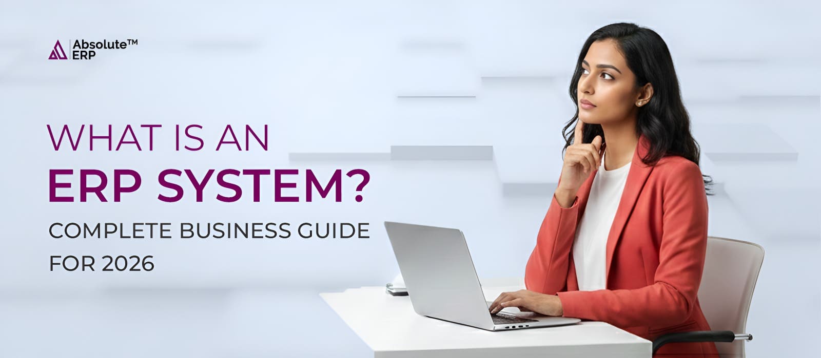 ERP Systems Benefits & Future Trends