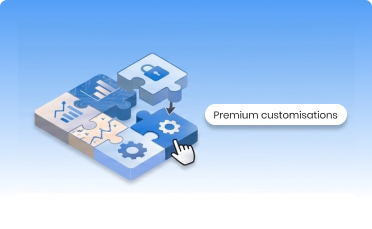 Premium customisations